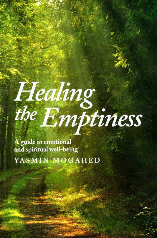 Healing The Emptiness (A Guide To Emotional And Spiritual Well-Being)