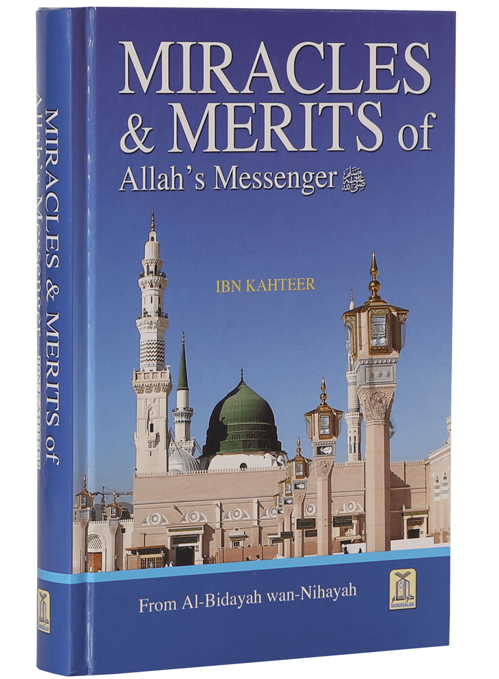 Miracles and Merits of Allah`s Messenger