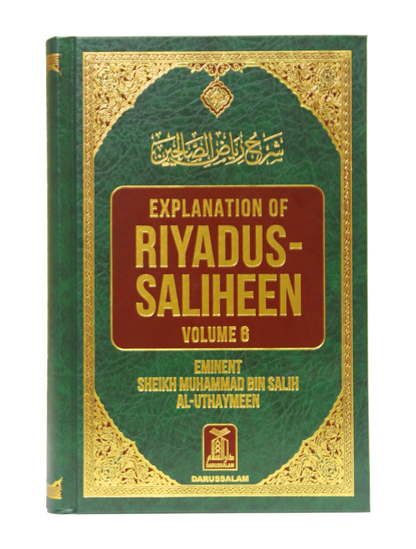 Explanation Of Riyad Us Saliheen (Volume 6)