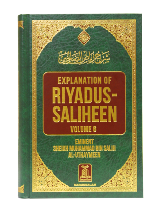 Explanation Of Riyad Us Saliheen (Volume 6)