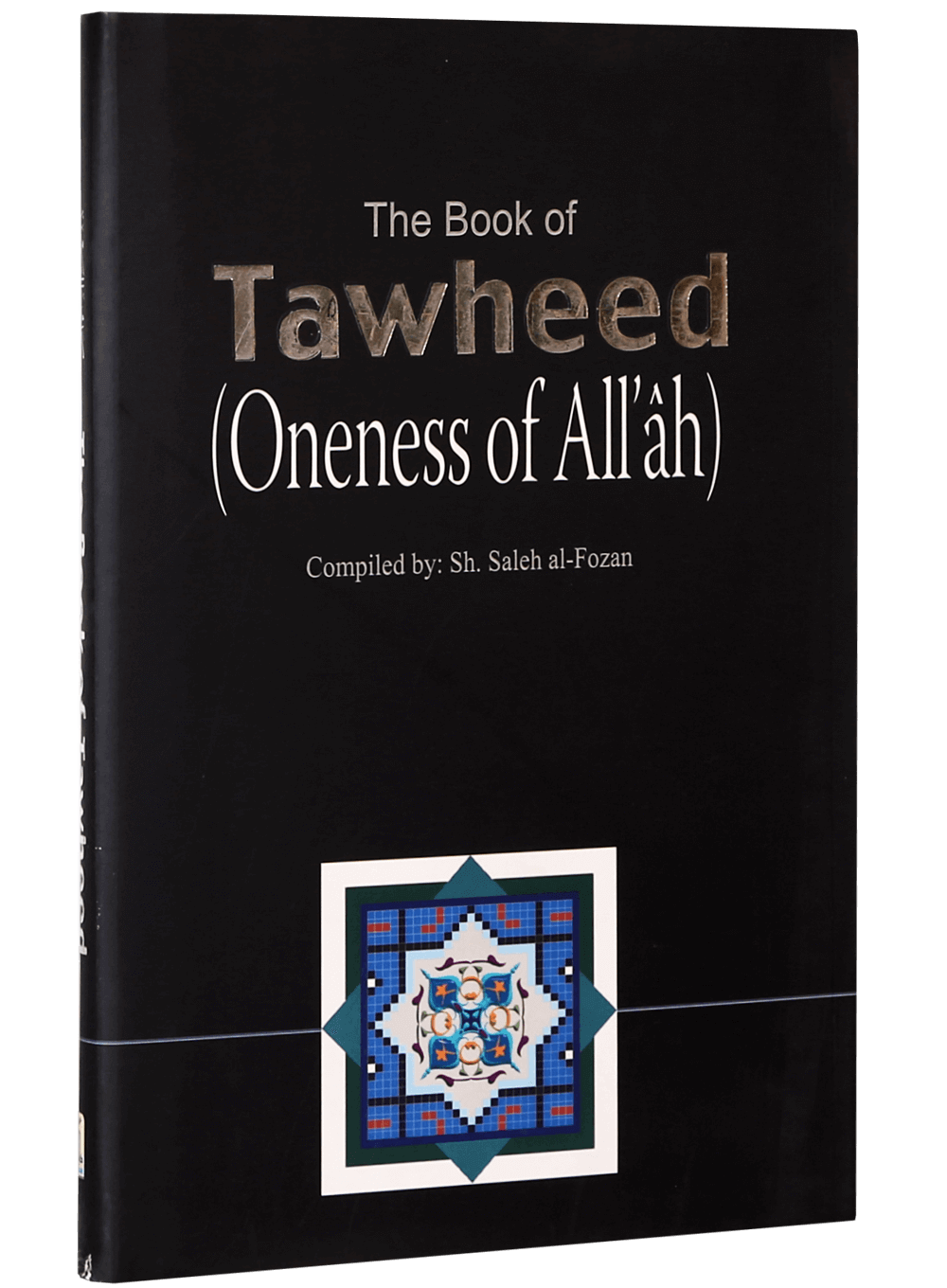 The Book of Tawheed (Oneness of Allah)