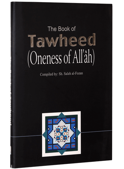 The Book of Tawheed (Oneness of Allah)