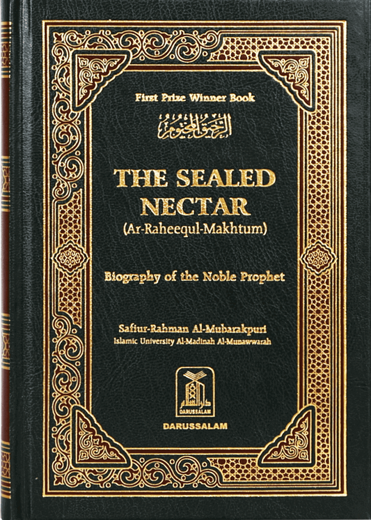 The Sealed Nectar (Ar Raheeq ul Makhtum)